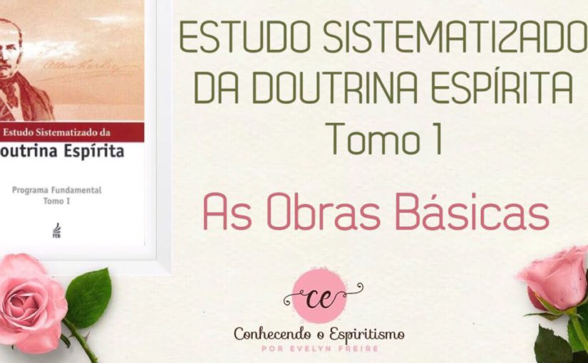 Estudo Sistematizado da Doutrina Espírita – Obras Básicas